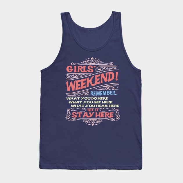 Girls' Weekend Getaway Tank Top by Sideways Tees